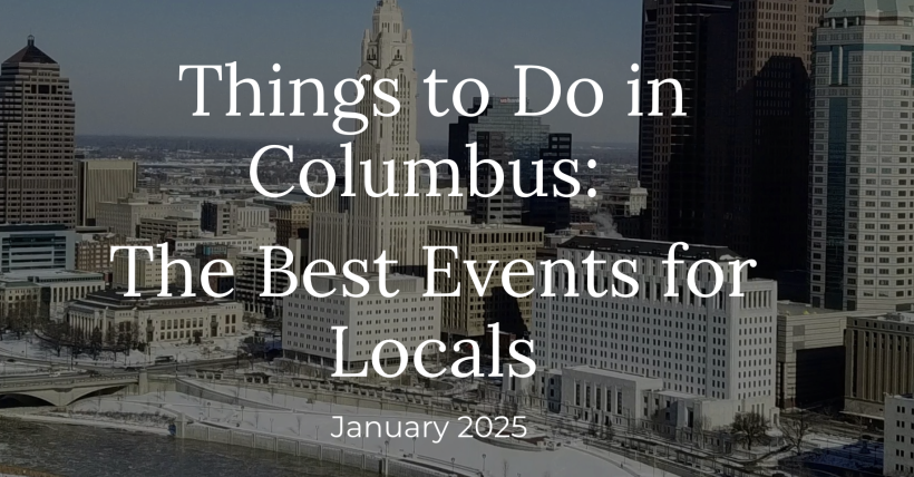 Things to Do in Columbus: January 2025 Events